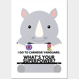 I GO TO CARNEGIE VANGUARD. WHAT'S YOUR SUPERPOWER? Posters and Art